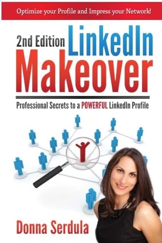 LinkedIn Makeover: Professional Secrets to a POWERFUL LinkedIn Profile