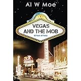 Vegas and the Mob: Forty Years of Frenzy