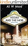 Vegas and the Mob: Forty Years of Frenzy
