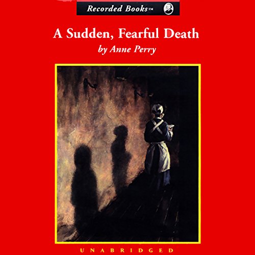 A Sudden, Fearful Death by Anne Perry