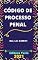 Livro Código de Processo Penal – Dec. Lei 3.689/41: Atualizado - 2021