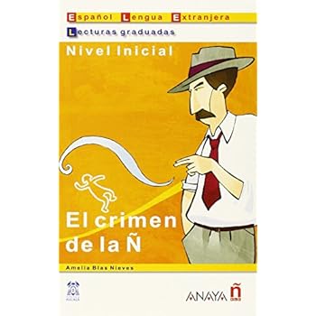 El crimen de la Ñ (Lecturas - Lecturas De Creación - Nivel Inicial)