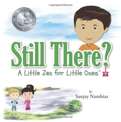 Still There?: A Little Zen for Little Ones