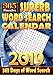 Superb Word Search Calendar 2019. 365 Days of Word Search: 2 Word Puzzles per Page. 1 Puzzle for Eac by 