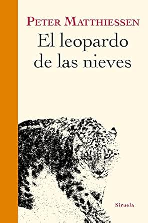 Resultado de imagen de el leopardo de las nieves peter matthiessen