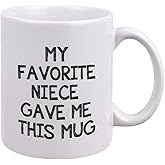 Auntie Uncle Coffee mug - My Favorite Niece Gave Me This Mug - Funny Coffee Mug - Unique Birthday Mothers Day New Year Christmas For Auntie Uncle From Niece - Tea Cup 11oz