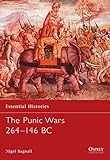 The Punic Wars 264-146 BC (Essential Histories) by Nigel Bagnall