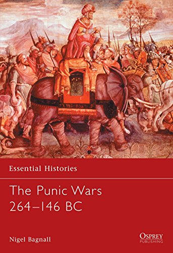 The Punic Wars 264-146 BC (Essential Histories) by Nigel Bagnall