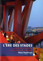 L' ère des stades