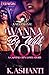 I Wanna Be With You: A Capital City Love Story