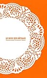 Le sexe de gâteaux by 