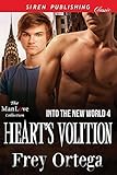 Heart's Volition [Into the New World 4] (Siren Publishing Classic ManLove) by 