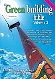 Green Building Bible - Fourth Edition, Volume 1.: Essential Information ...