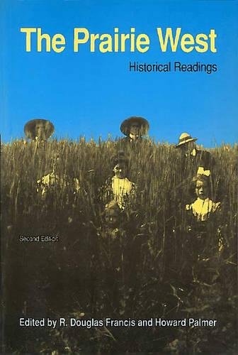 Prairie West: Historical Readings (The) by