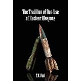 The Tradition of Non-Use of Nuclear Weapons