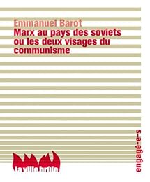 Marx au pays des Soviets ou Les deux visages du communisme