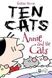 Ten Cats: Annie and the Cats by