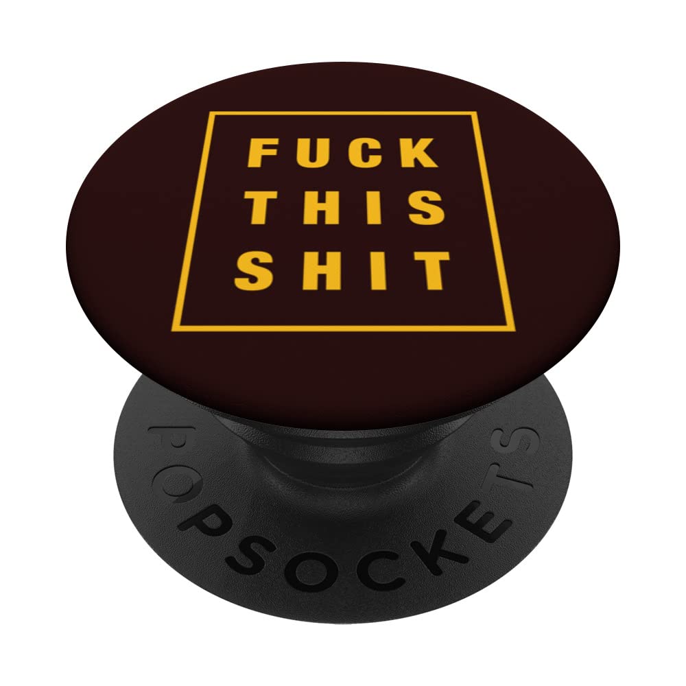 FUCK THIS SHIT PopSockets Swappable PopGrip