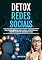 Livro Detox Das Redes Sociais: Como Perder O Vício Da Redes Sociais, Desintoxicar Da Internet E Ter Mais Qualidade De Vida