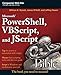 Microsoft PowerShell, VBScript and JScript Bible