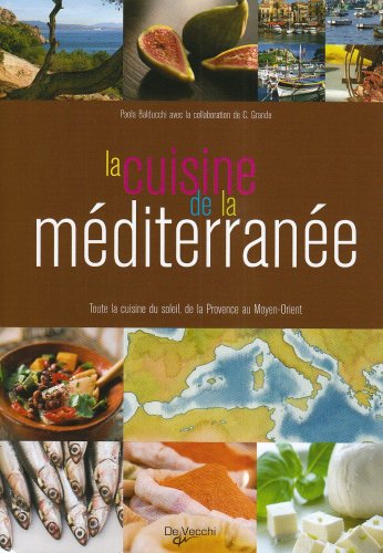 la cuisine de la Méditerannée by Paola Balducchi C Grande (Hardcover)
