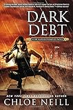 "Dark Debt A Chicagoland Vampires Novel" av Chloe Neill