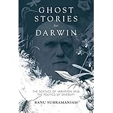 Ghost Stories for Darwin: The Science of Variation and the Politics of Diversity