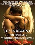His Indecent Proposal (The Billionaire Marriage Book 1)