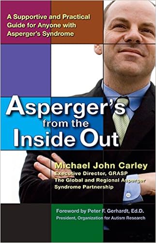 Asperger's From the Inside Out: A Supportive and Practical Guide for Anyone with Asperger's Syndrome - Popular Autism Related Book