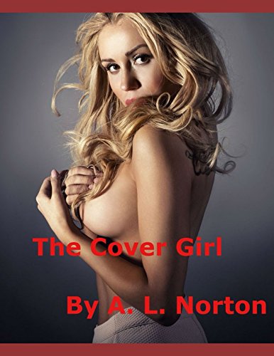 The Cover Girl (Volume 1) by Alexis Lane