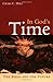 In God's Time: The Bible and the Future