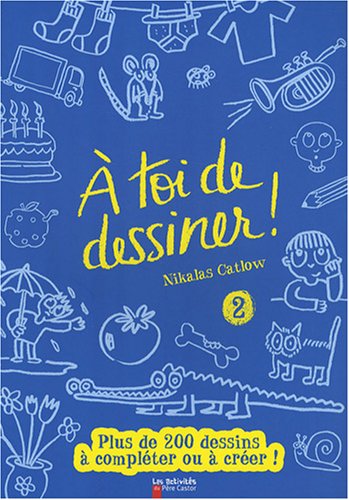 À toi de dessiner !