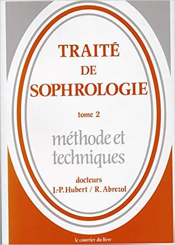 Amazon Fr Traite De Sophrologie Tome 2 Methodes Et Pratiques Hubert Jean Pierre Abrezol Raymond Livres