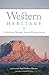Western Heritage: A Selection of Wrangler Award-Winning Articles (Volume 9) (The Western Legacies Series)