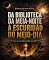 Livro DA BIBLIOTECA DA MEIA-NOITE, À ESCURIDÃO DO MEIO DIA: O colapso do sentido e busca por recusa e fidelidade na era do absurdo