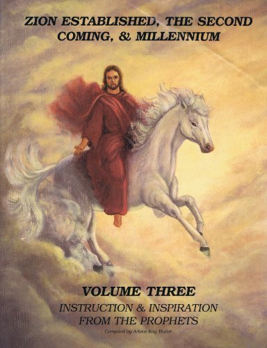 Zion Established, The Second Coming, & Millennium