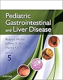 Pediatric Gastrointestinal and Liver Disease E-Book