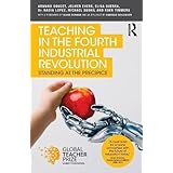 Teaching in the Fourth Industrial Revolution: Standing at the Precipice
