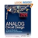 Analog Circuit Design: A Tutorial Guide to Applications and Solutions
