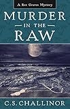 Murder in the Raw (Rex Graves Mystery Book 2)
