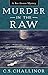 Murder in the Raw (Rex Graves Mystery Book 2)