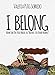 I Belong: How far do you need to travel to find home? by