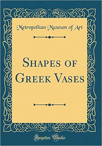 Shapes Of Greek Vases Classic Reprint Metropolitan Museum Of