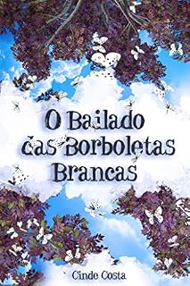 Livro O bailado das borboletas brancas (Histórias de Ansur Livro 1)