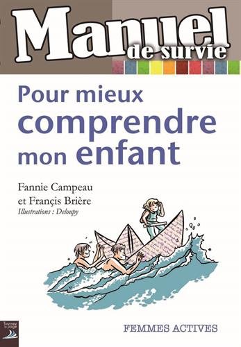 Pour mieux comprendre mon enfant
