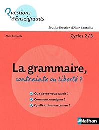 La  grammaire, contrainte ou liberté ?