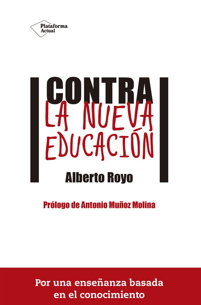 Contra La Nueva Educación (ACTUAL)