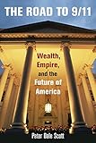 The Road to 9/11: Wealth, Empire, and the Future of America