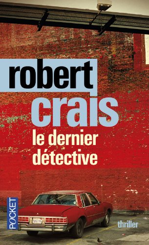 Lire Le Nouveau Detective En Ligne Gratuit Fulwallsega: Télécharger Le dernier détective (pdf) de Robert CRAIS