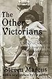 The Other Victorians: A Study of Sexuality and Pornography in Mid-Nineteenth-Century England